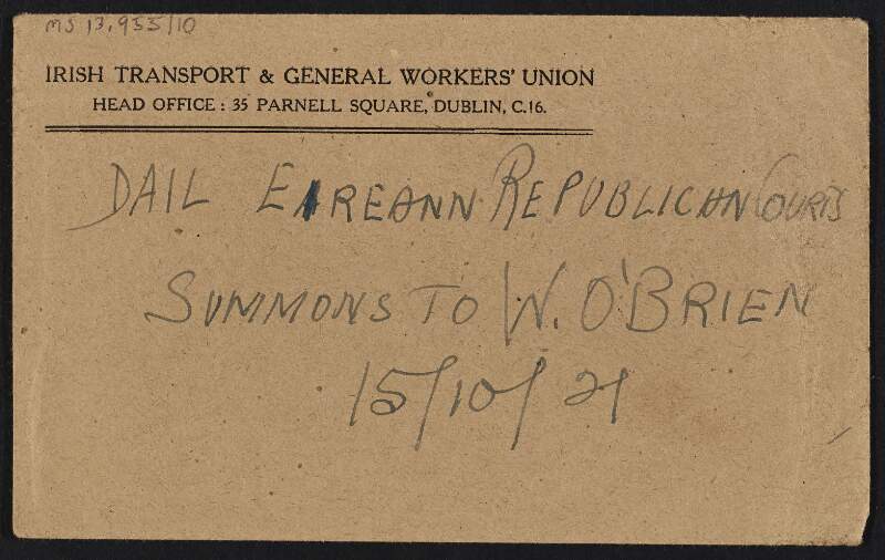 Envelope with a summons enclosed for William O'Brien from Dáil Éireann to attend a Republican Court,