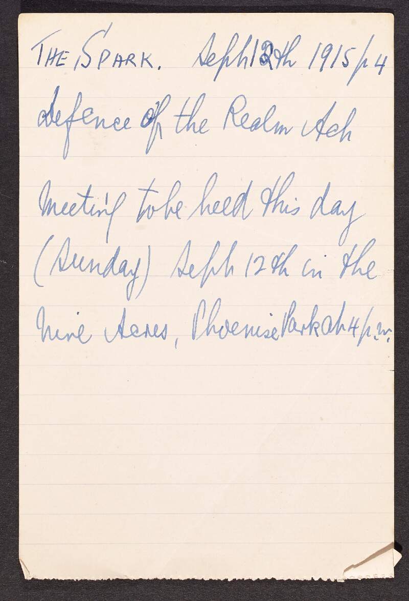 Note by unidentified authr [William O'Brien?] entitled 'The Spark' regarding a meeting to be held about the Defence of the Realm Act,