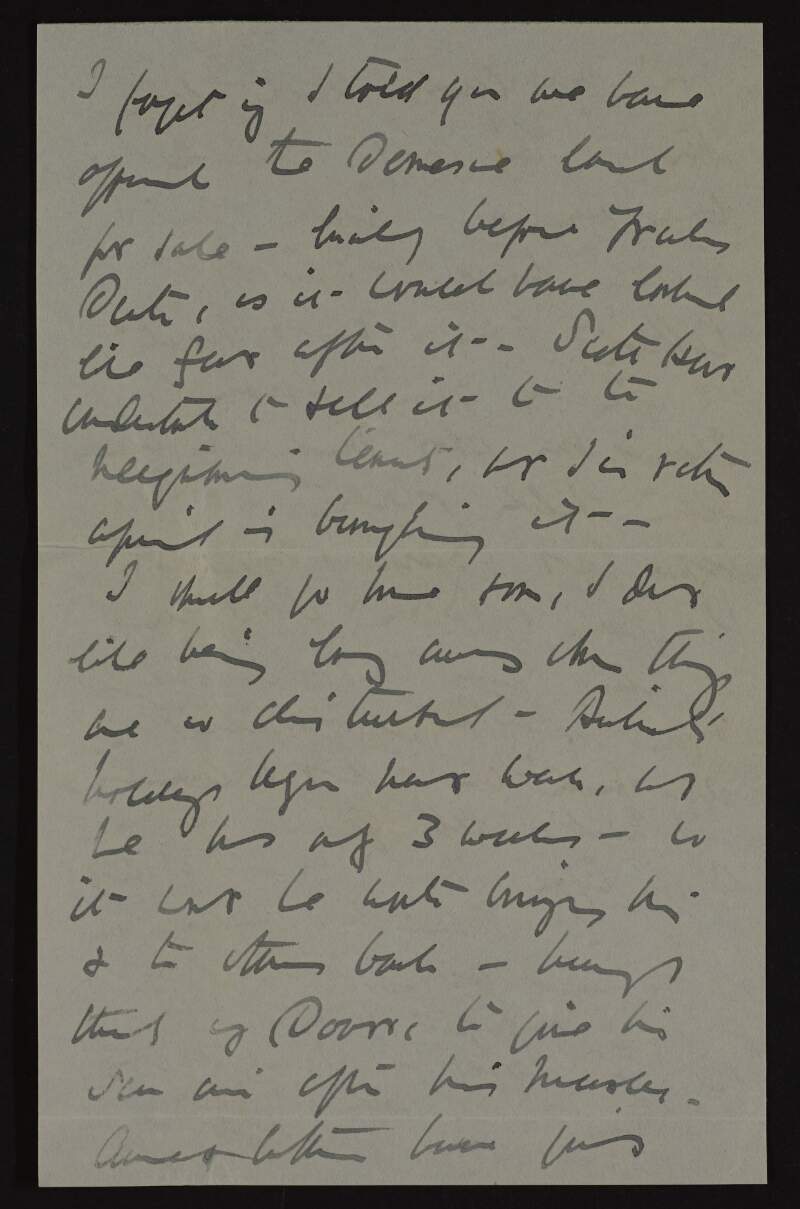 Partial letter from Lady Augusta Gregory to Ruth Shine regarding the sale of land at Coole Park and her own health,