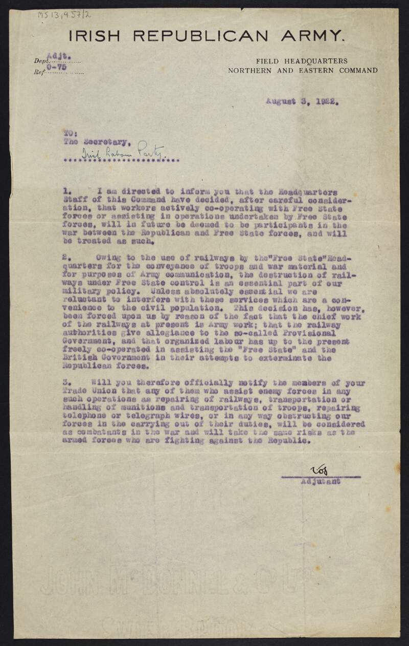 Letter from the IRA to William O'Brien, secretary of the Irish Labour Party, issuing a warning about possible action against railways under Free State control,