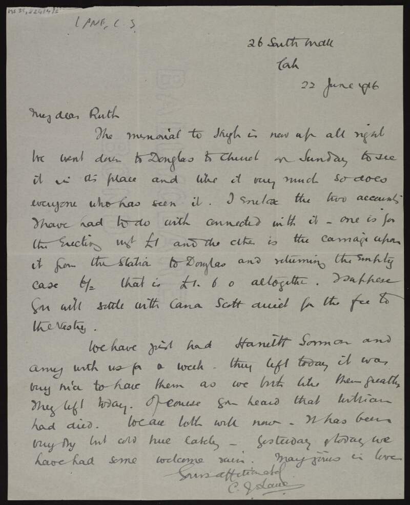 Letter from Charles Lane to Ruth Shine about the memorial to Hugh Lane which he and "everyone who has seen it" likes very much, and about the accounts he has had to do connected with the memorial,