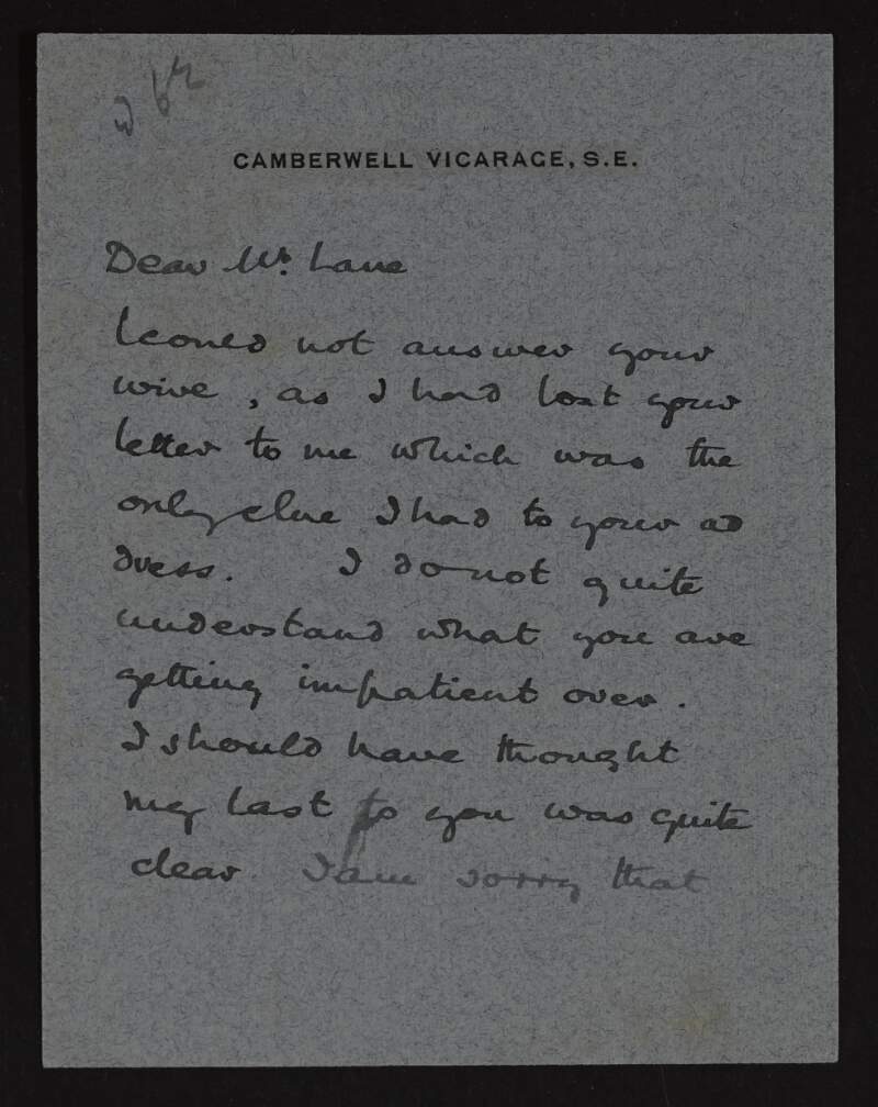 Letter from Gerald Festus Kelly to Hugh Lane regarding Lane's request that he send a picture to Dublin which he cannot do at the moment as he has none suitable,