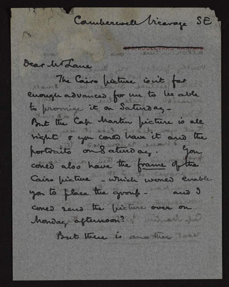Letter from Gerald Festus Kelly to Hugh Lane making arrangements to send him a group of pictures for exhibition and asking that he exchange the Cairo based picture that Lane wanted for one set in Marseilles as he is unhappy with the finish of the Cairo one,