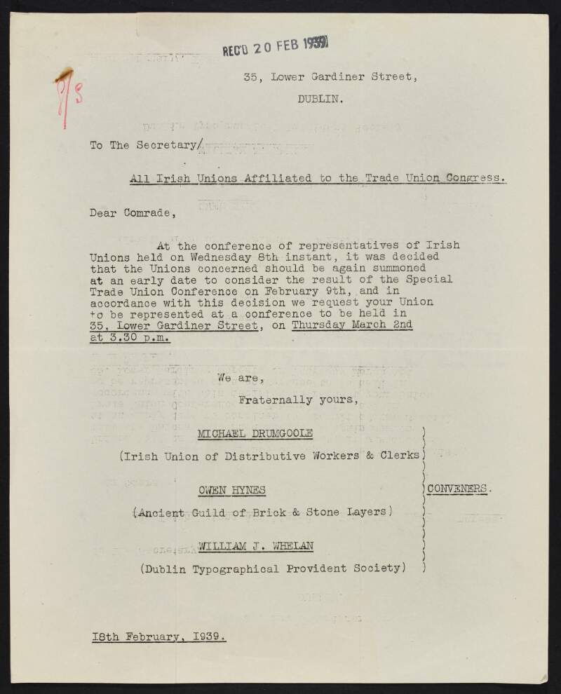 Typescript circular letter from Michael Drumgoole, Owen Hynes and William J. Whelan to all Irish Unions affiliated to the Trade Union Congress informing all Unions that an additional meeting should be held to consider the results of the Special Trade Union Conference,