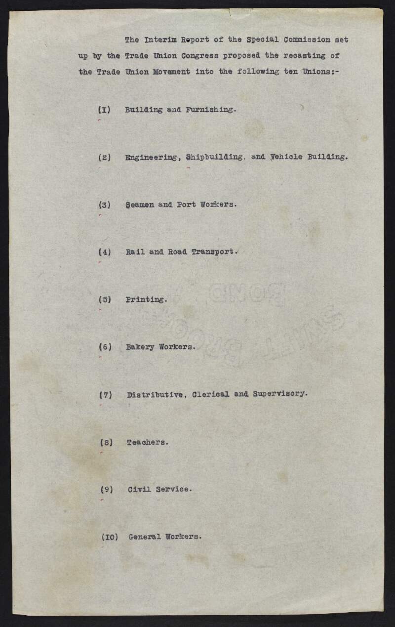 Copy typescript of the recasting of the Trade Union Movement into ten Unions, published in the Interim Report of the Special Commission,