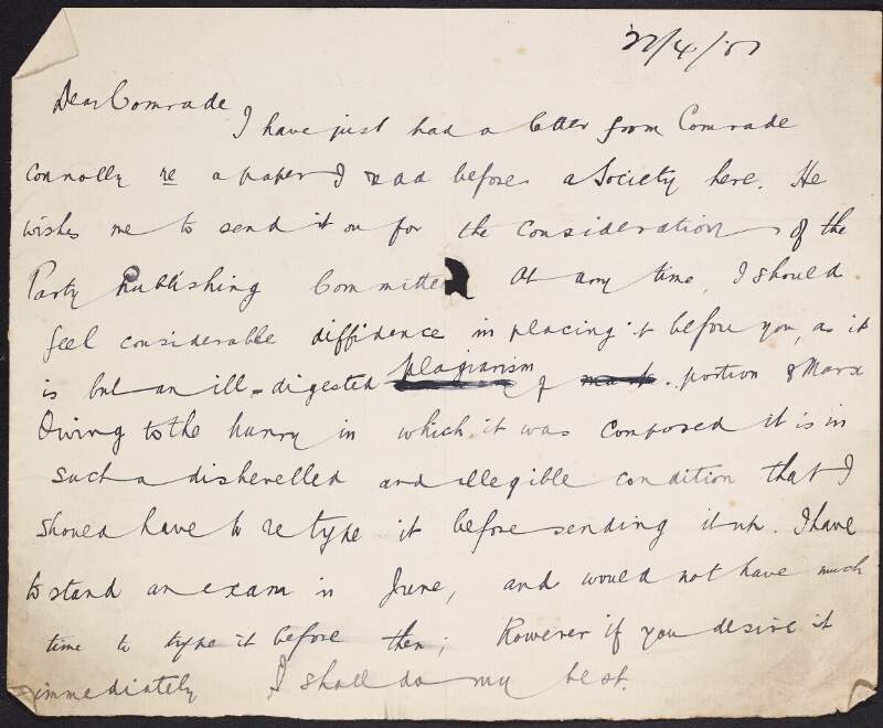 Letter from W. J. Gallagher, Cork, to [Murtagh?] Lyng regarding a request from James Connolly to submit a socialist paper he read before the Catholic Young Men's Society in Cork, to the Irish Socialist Republican Party Publishing Committee for publication,