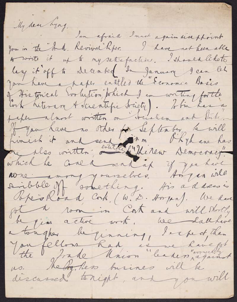 Letter from W. J. Gallagher, Cork, to [Murtagh] Lyng regarding his delay in writing a paper on the 'Irish Industrial Revival', and the difficulties facing the Cork Branch of the Irish Socialist Republican Party,