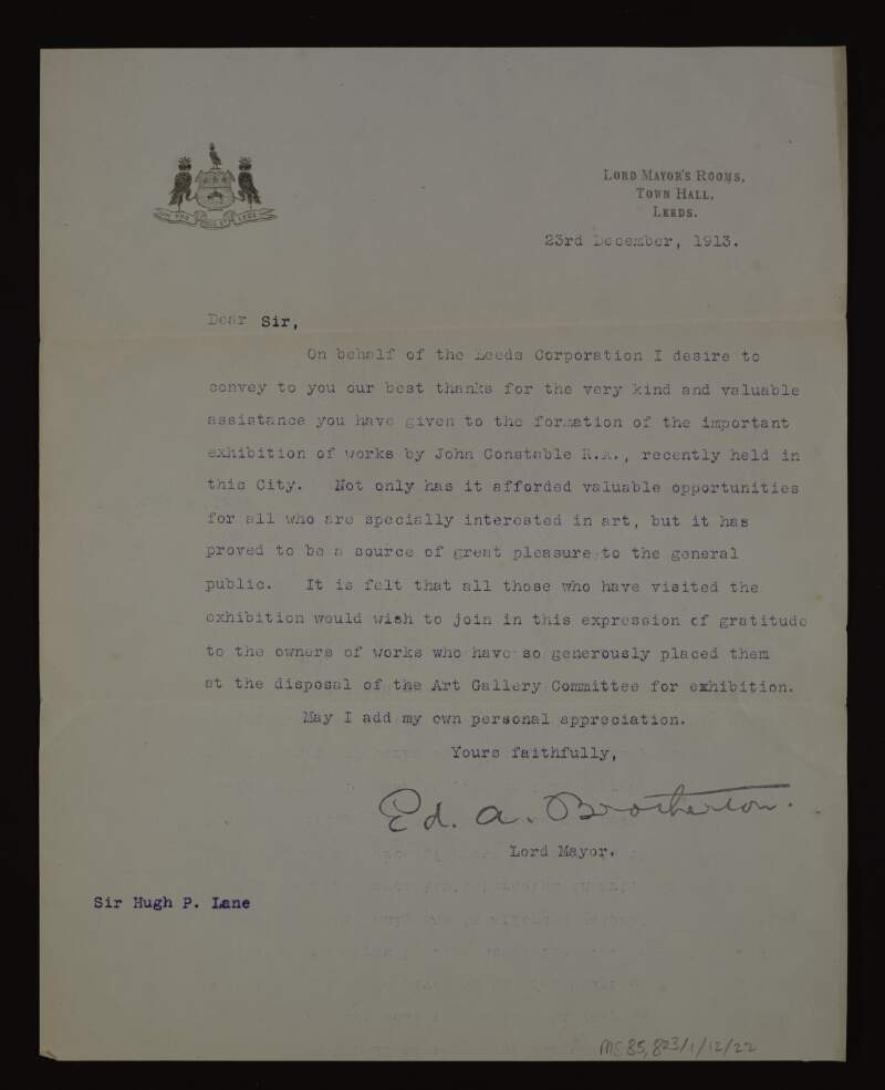 Letter from Edward A. Brotherton, Lord Mayor of Leeds, to Hugh Lane thanking him and the owners of pictures for their assistance with the exhibition of works by John Constable,