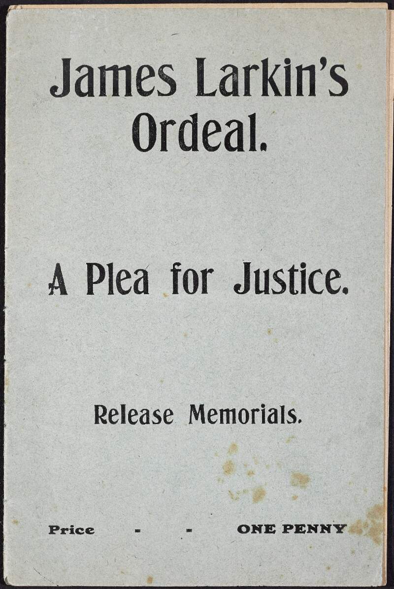 James Larkin's Ordeal, A Plea for Justice, Release Memorials, /