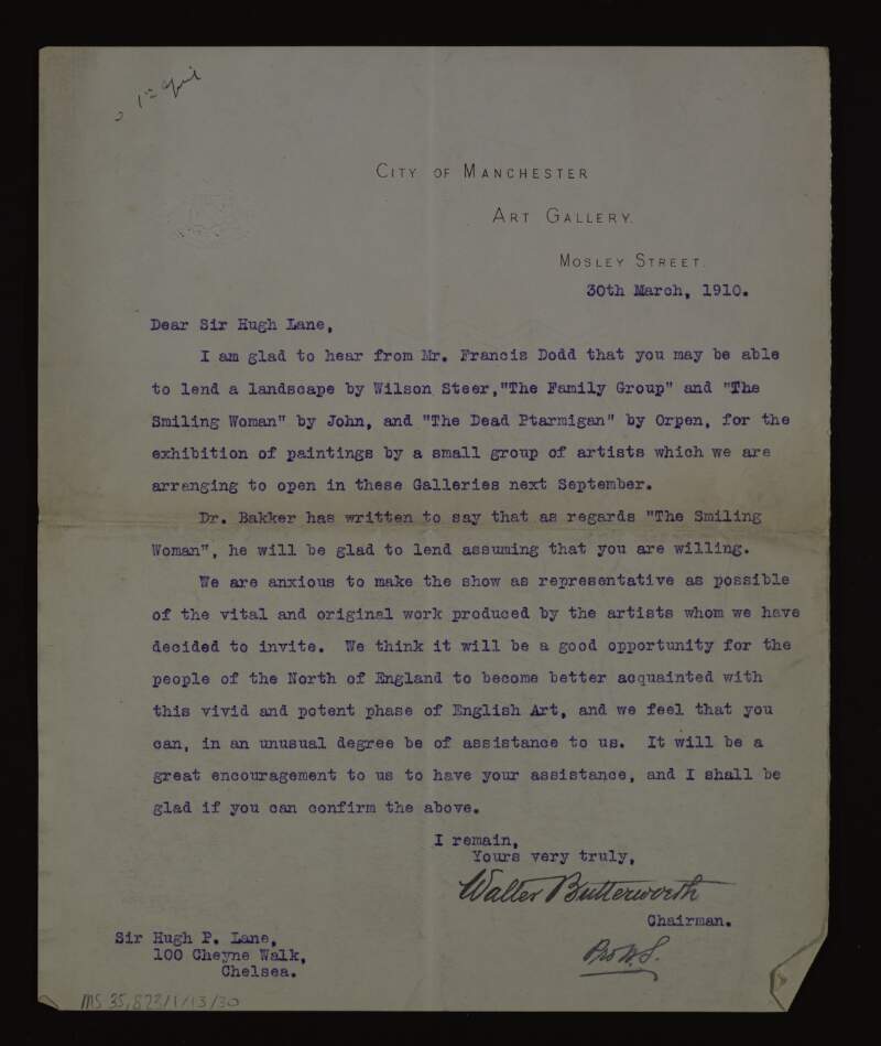 Typescript letter from Walter Butterworth, Chairman of the City of Manchester Art Gallery, to Hugh Lane asking him to confirm if he could lend paintings by Steer, John and Orpen for a small exhibition the Gallery will run in September,