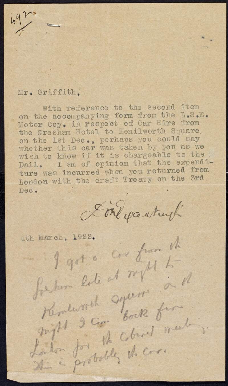 Typescript letter from Diarmuid O hEigeartaigh to Arthur Griffith regarding the hire of a car on 1 Dec. 1921, with note by Griffith stating that he hired the car to travel from the Gresham Hotel to Kenilworth Square on the night he returned from London,