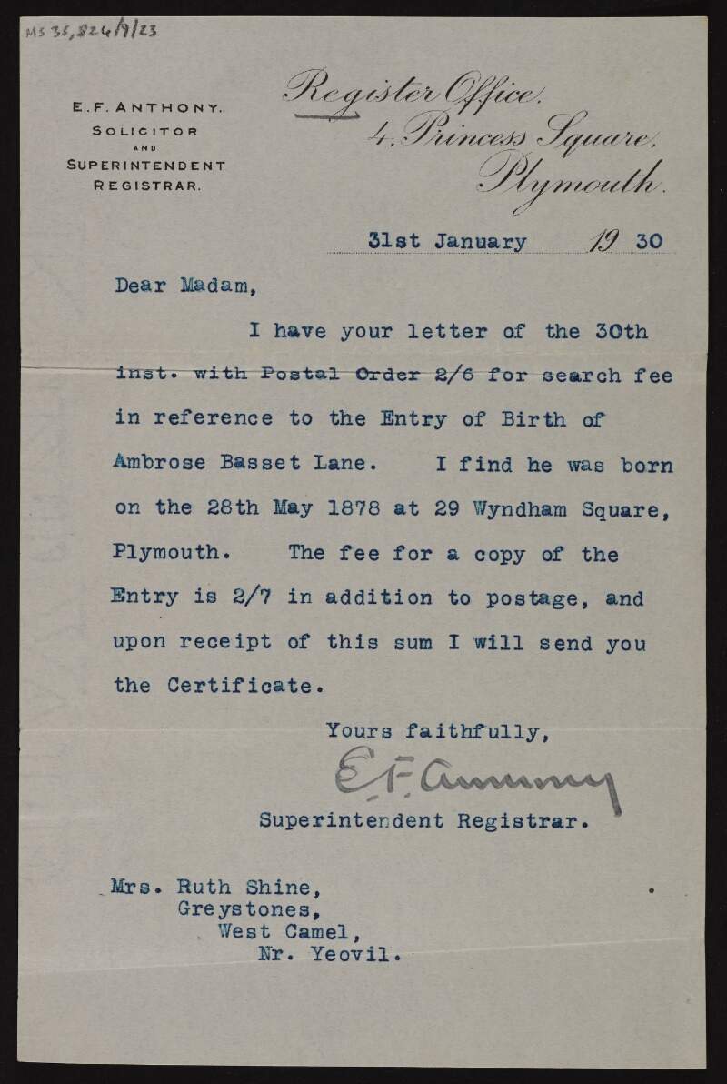 Letter from E.F. Anthony to Ruth Shine from the Register Office for Plymouth, responding to her request for the date of birth for Ambrose Basset Lane, and charing her 2/7 with postage for a copy of the file,