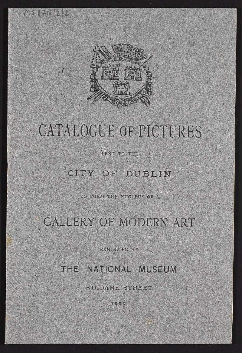 Catalogue of pictures lent to the city of Dublin to form the nucleus of a gallery of modern art with an introductory piece by Hugh Lane,