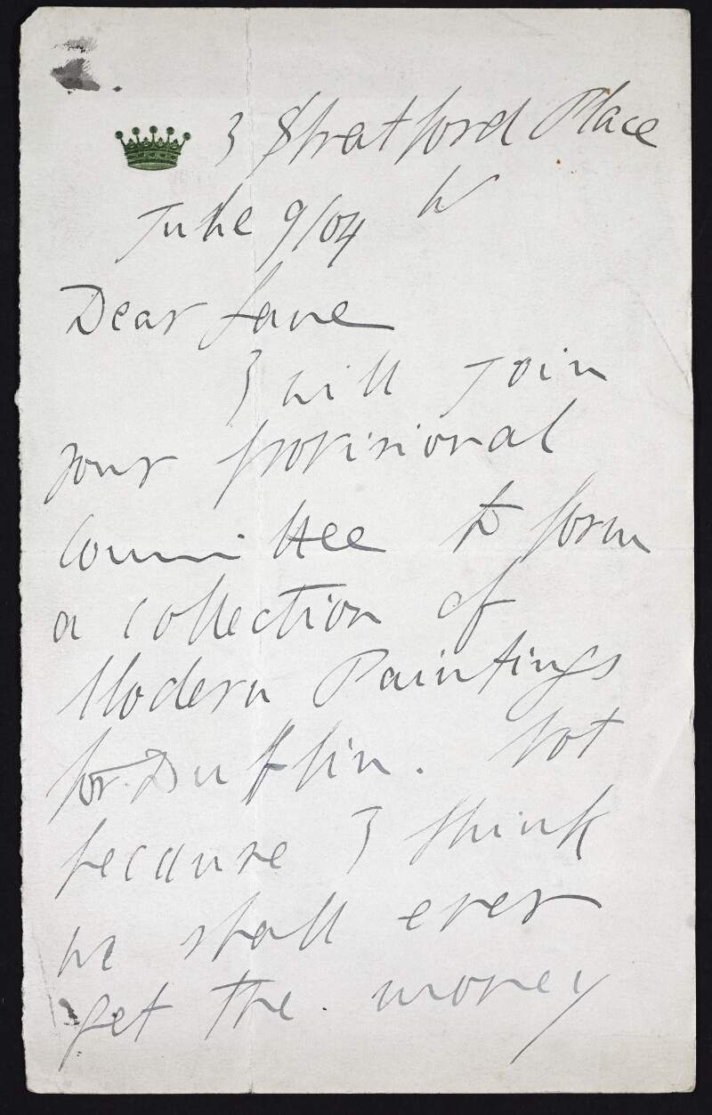 Letter from Dermot Wyndham-Bourke, 7th Earl of Mayo to Hugh Lane agreeing to join a committee for the formation of a modern art gallery in Dublin but declaring that he feels it will never happen,