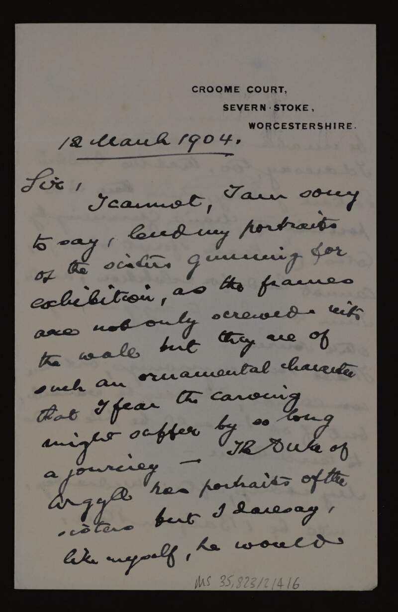 Letter from George W. Coventry to Hugh Lane informing him that he is unable to lend his portraits,