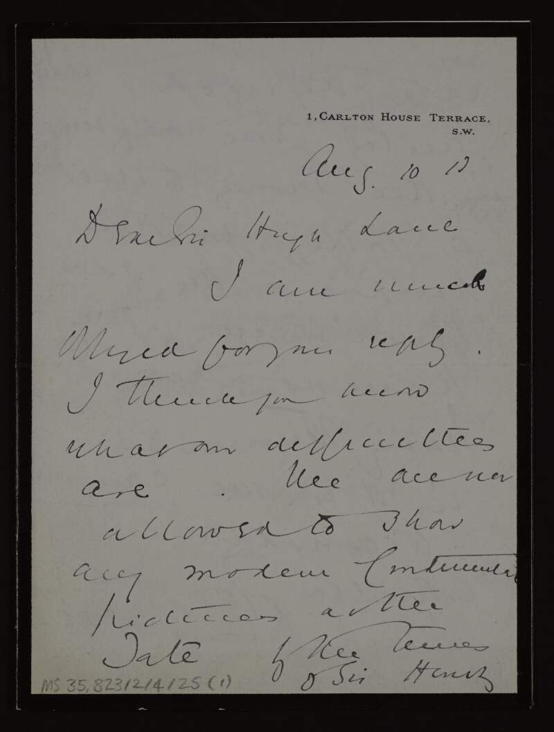 Letter from George N. Curzon to Hugh Lane explaining that they are not allowed to show any contemporary pictures at the Tate,