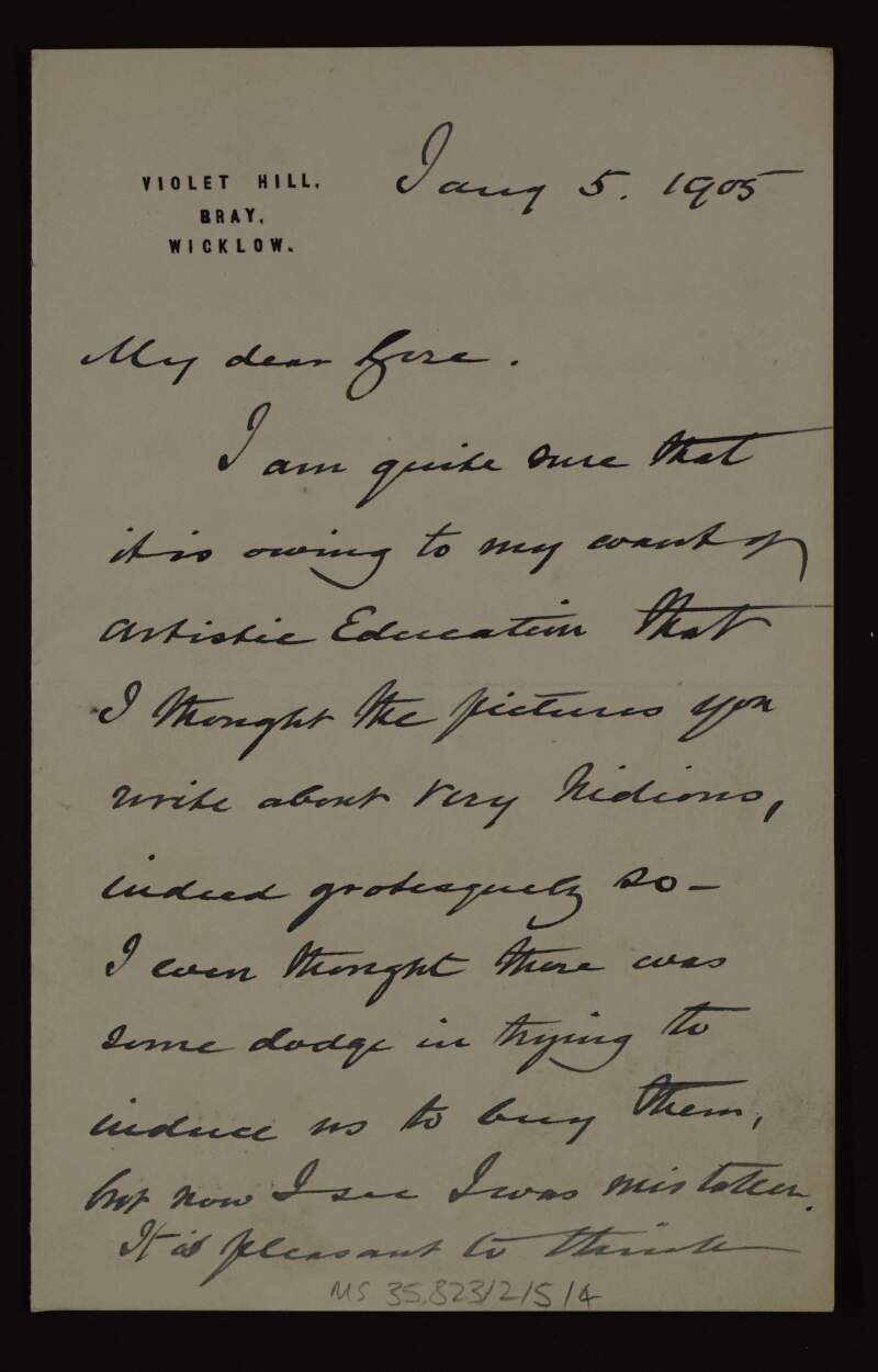 Letter from Wellington Darley to an unidentified recipient [Gore?] informing him that he will go see the pictures again as his first impression was that they were hideous,