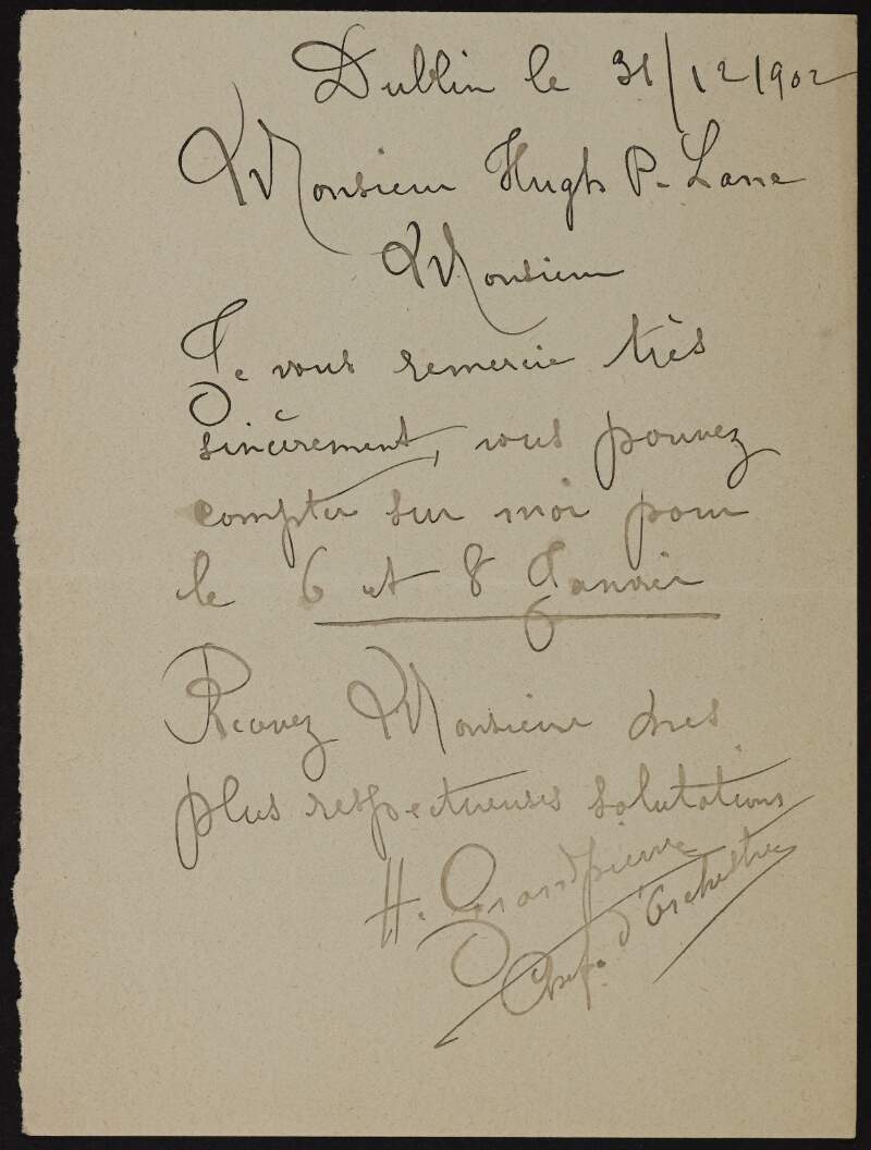 Letter from Henri Grandpierre to Hugh Lane informing him he can depend on him for the 6th and 8th of January,