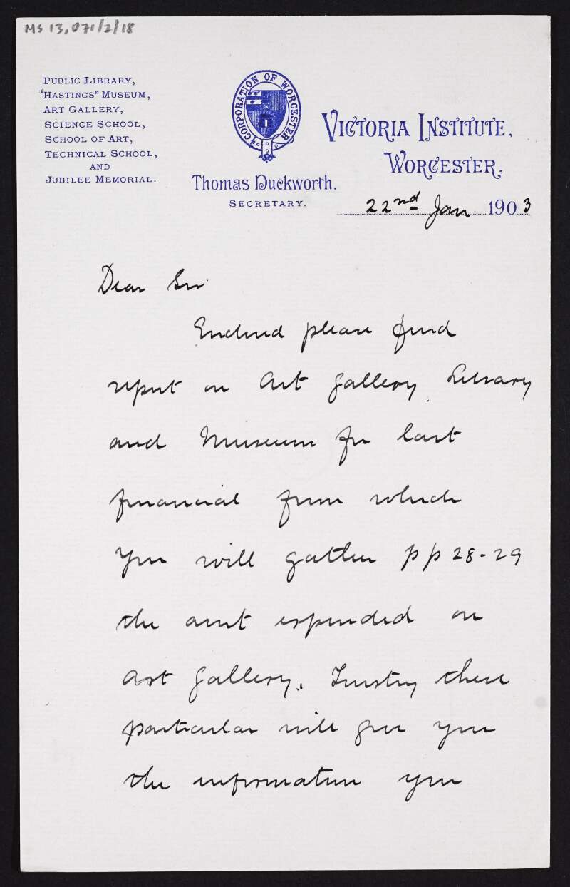 Letter from Thomas Duckworth, secretary of the Victoria Institute in Worcester, to Hugh Lane, with an enclosed report on an art gallery [not extant],