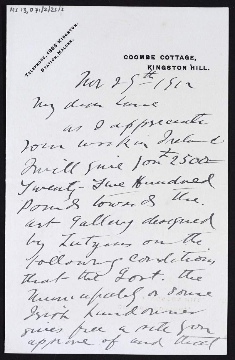 Letter from James Dunn to Hugh Lane, giving him £2,500 towards the cost of the Municipal Gallery of Modern Art,