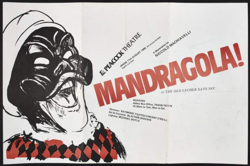 Mandragola! or The Old Lecher Says No! ; Peacock Theatre opens 11th August 1986 (£4 previews 6/7/8/9) nightly at 8.15 pm by Niccolo Machiavelli