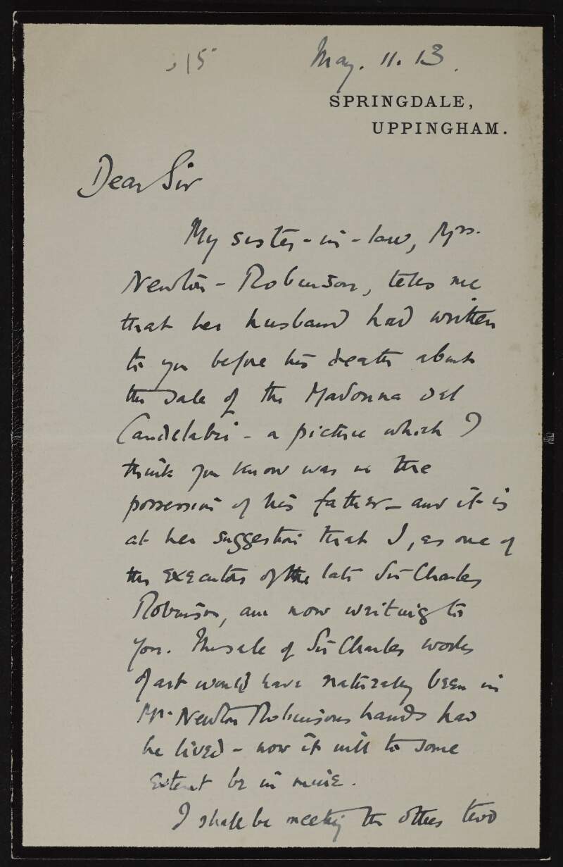 Letter from Ernest Hockliffe to Hugh Lane regarding the sale of the picture "Madonna dei Candelabri" belonging to the late Sir Charles Robinson and discussing the commission involved for the sale,