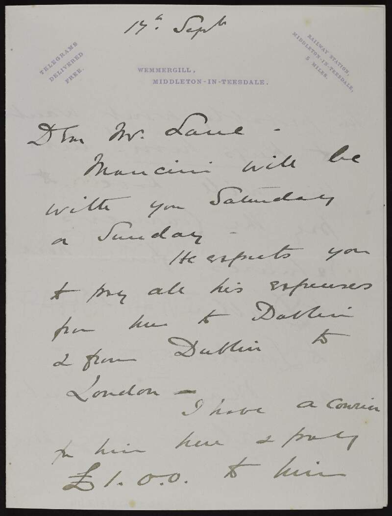 Letter from Mary Hunter to Hugh Lane informing him of Mancini's arrival and the expenses he must pay for him, and mentioning Mancini would rather accept less money for the picture than pay expenses,