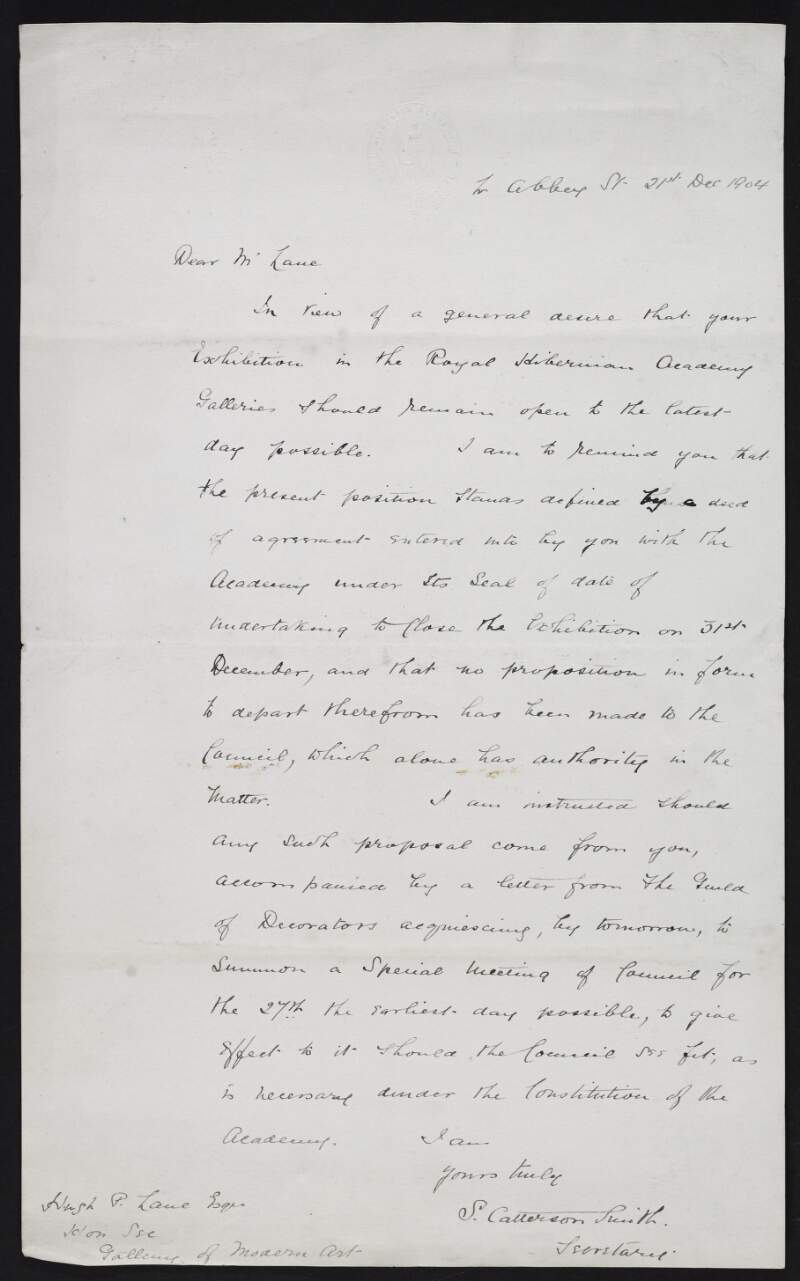Letter from Stephen Catterson Smith to Hugh Lane regarding the attempt by Lane to extend his lease on exhibition rooms at the Royal Hibernian Academy,