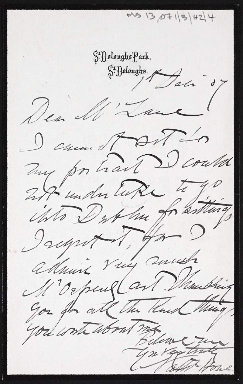 Letter from Nathaniel Hone to Hugh Lane regretting that Hone cannot sit for a portrait by William Orpen, and thanking Lane for "all the kind things you wrote about me",