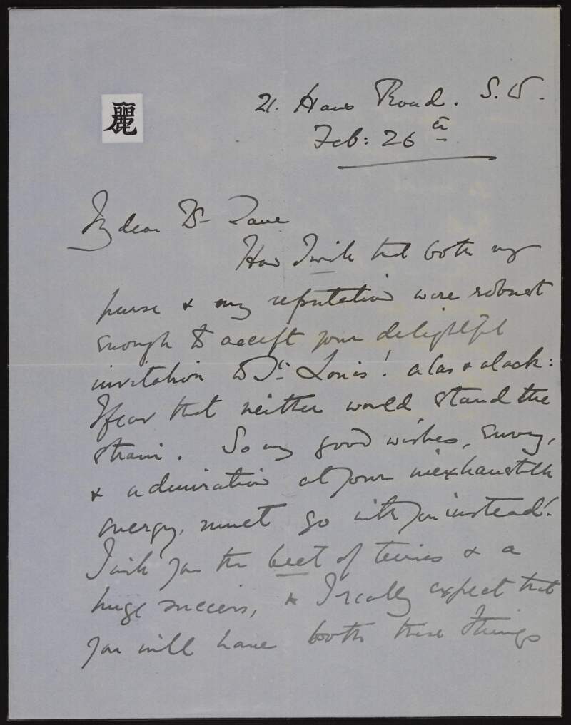 Letter from Flora Large to Hugh Lane informing him she believes neither her purse nor her reputation could stand the strain of having her pictures in the St. Louis exhibition and arranging to meet,
