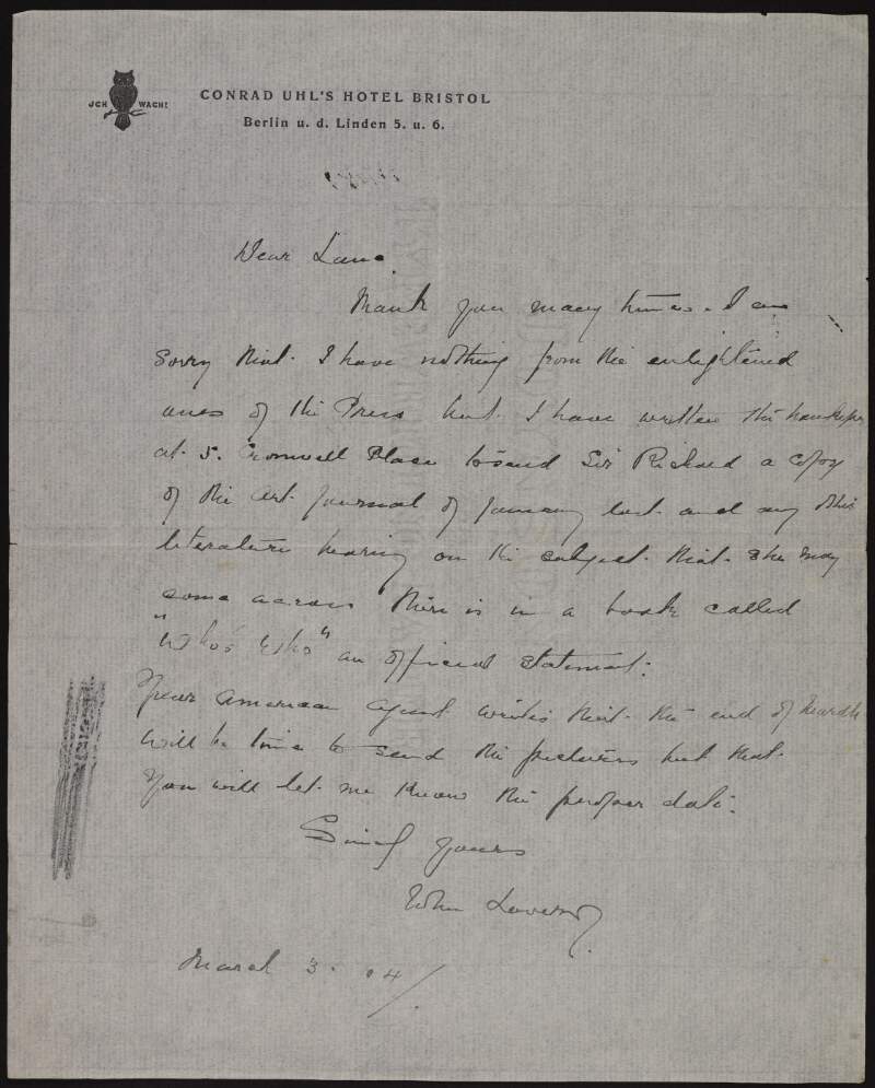 Letter from Sir John Lavery to Hugh Lane apologising that he has nothing from the "enlightened ones of the Press" and discussing Lane's American agent and the news of sending his pictures from Germany,
