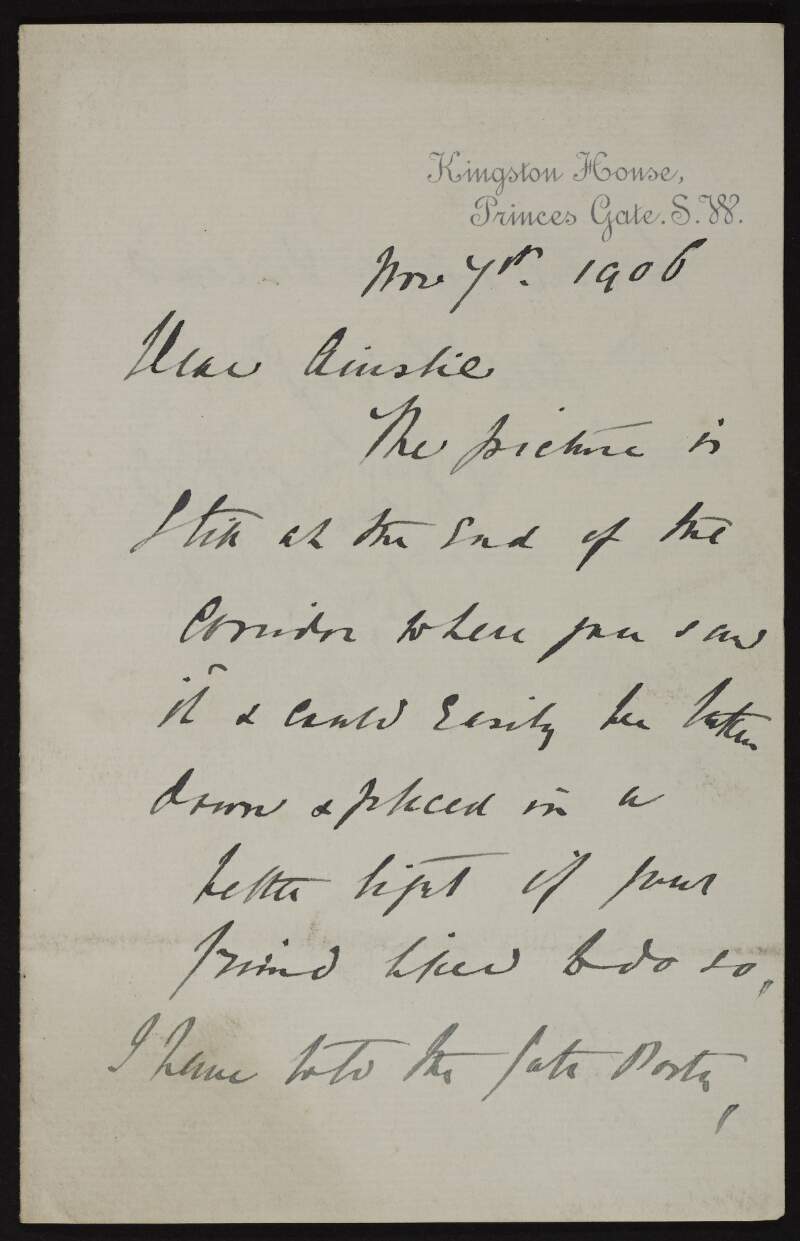 Letter from William Hare, Earl of Listowel, to Hugh Lane informing him that a picture is still at the end of the corridor but could easily be moved to better light and providing Lady Sophia Macnamara's address,