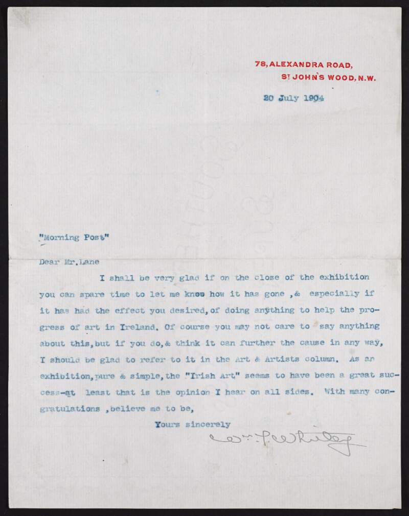 Letter from W.T. Whitley to Hugh Lane asking him to give his opinions on the success of an Irish art exhibition for inclusion in a newspaper column,