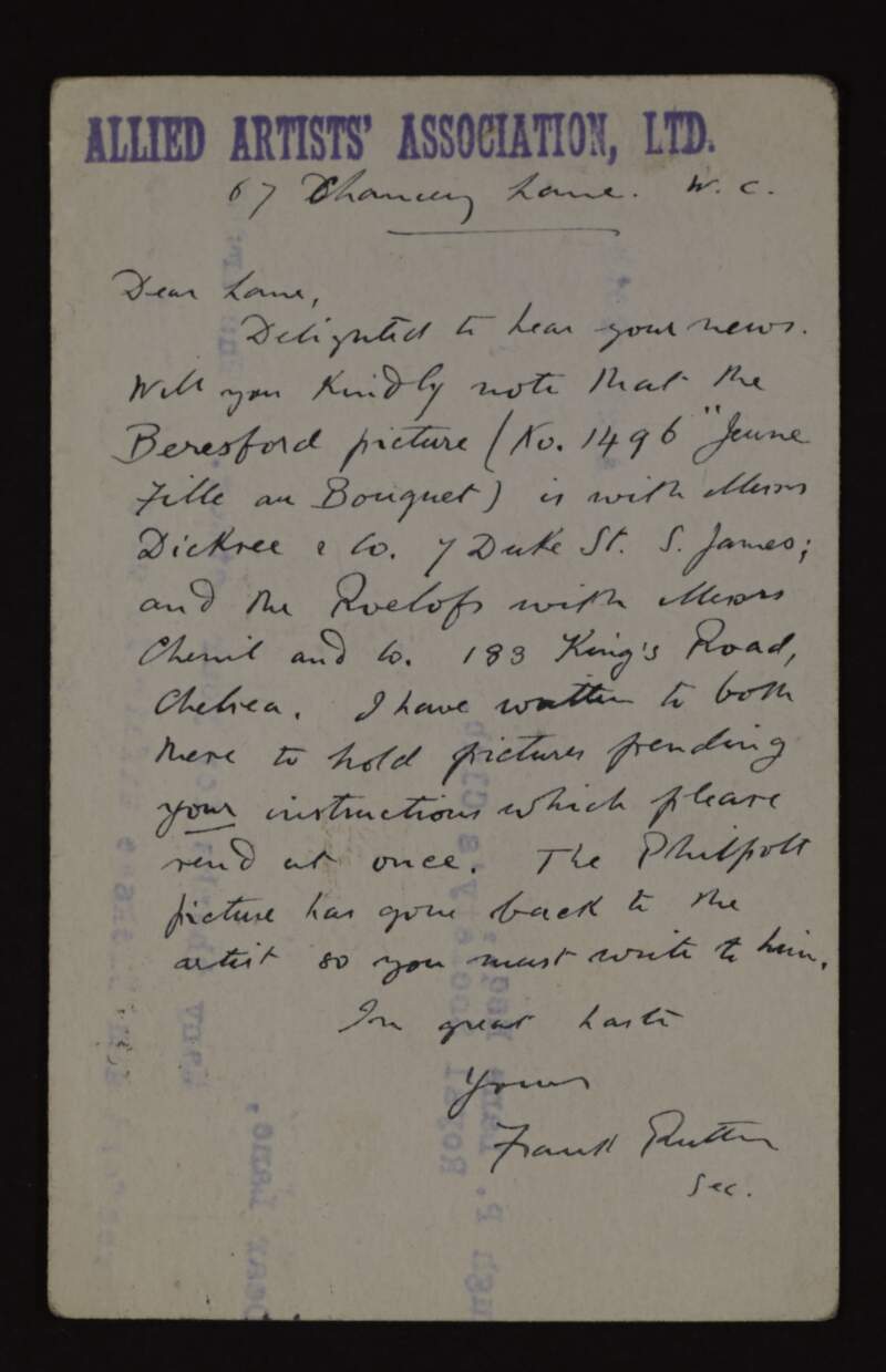 Postcard from Frank Rutter to Hugh Lane regarding the locations of paintings belonging to Beresford and Roelof and his instructions to the companies to hold the pictures pending Lane's instructions,