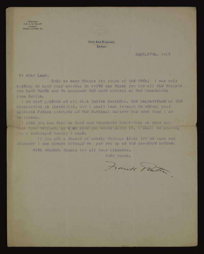 Letter from Frank Rutter to Hugh Lane, telling him of the safe arrival of the Constable picture from Dublin and how aggrieved he is at the ingratitude of Dublin Corporation,