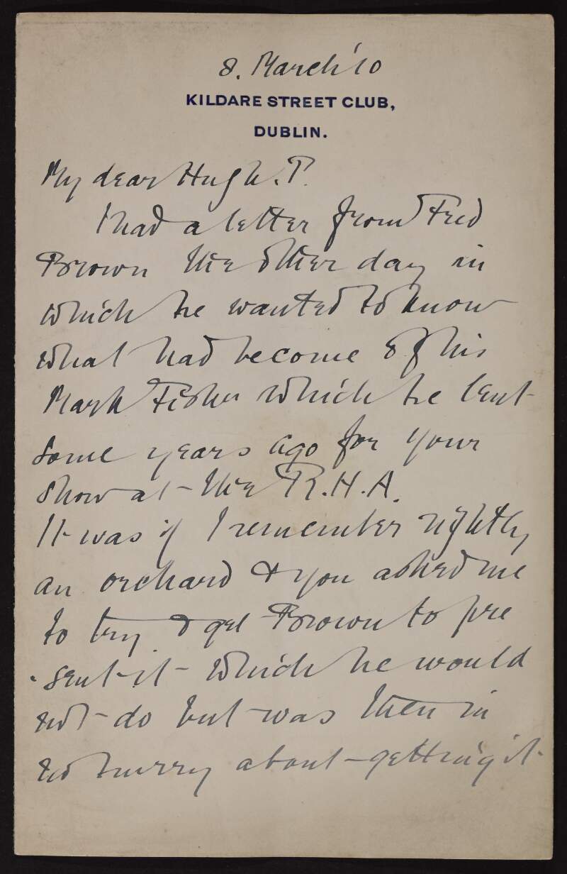 Letter from Dermod O'Brien to Hugh Lane regarding the whereabouts of a painting exhibited at the RHA some years previously,