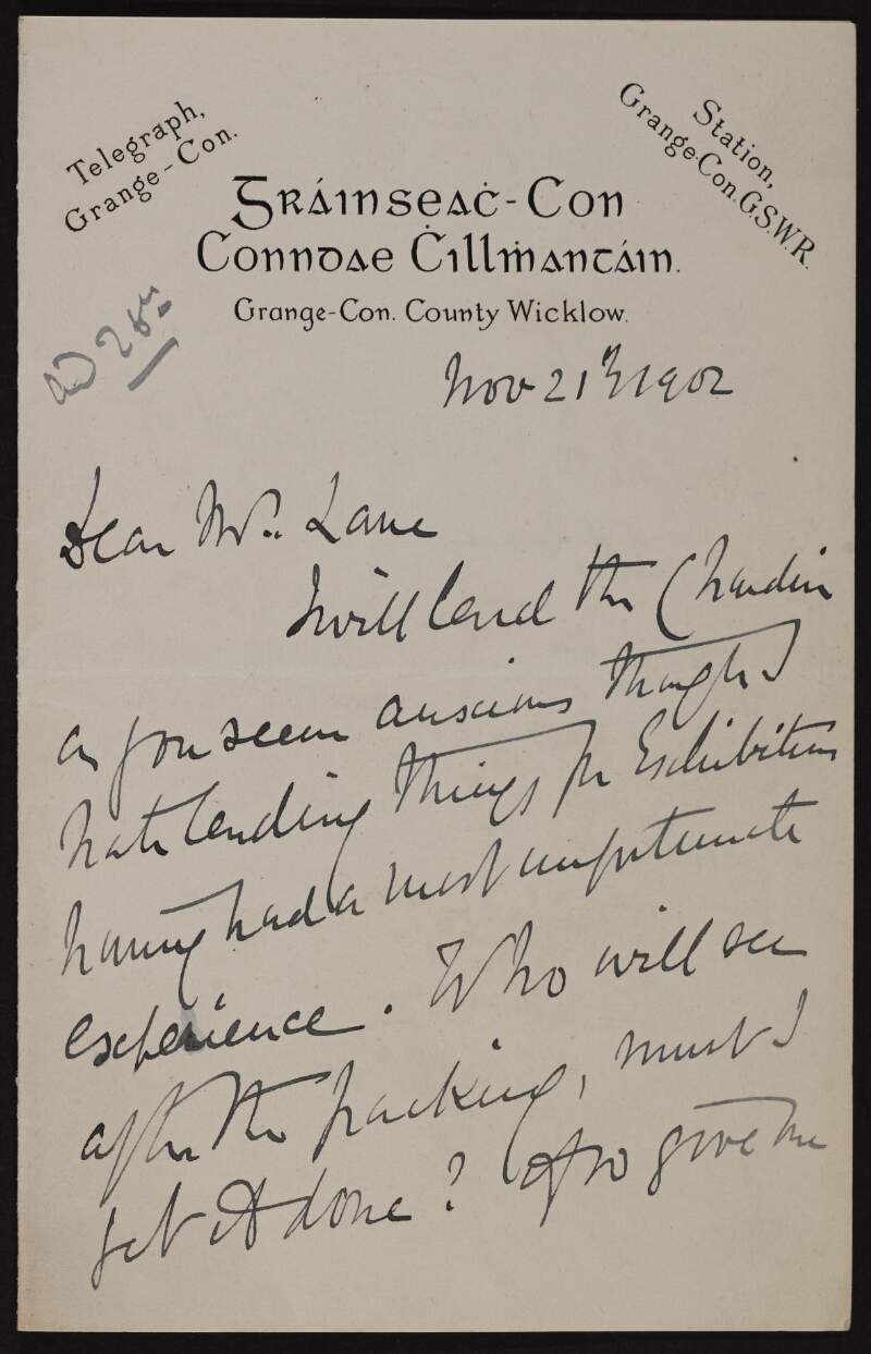 Letter from Pierce O'Mahony to Hugh Lane about lending a painting but states that it is not for exhibition,