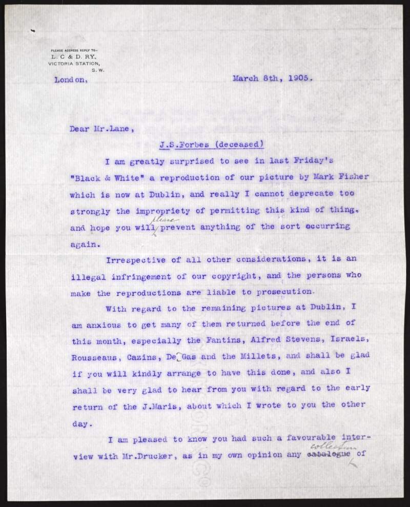 Letter from L.W. Livesey to Hugh Lane regarding unauthorised reproductions and seeking the return by the end of the month of pictures on loan to Dublin,