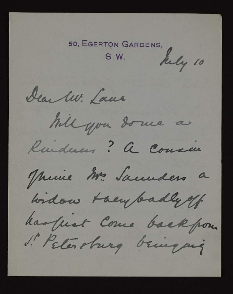 Letter from Constance Sichel to Hugh Lane, asking him to look at some pictures owned by her cousin, "Mrs Saunders", who has come back from St Petersburg and is on her way to Dublin,