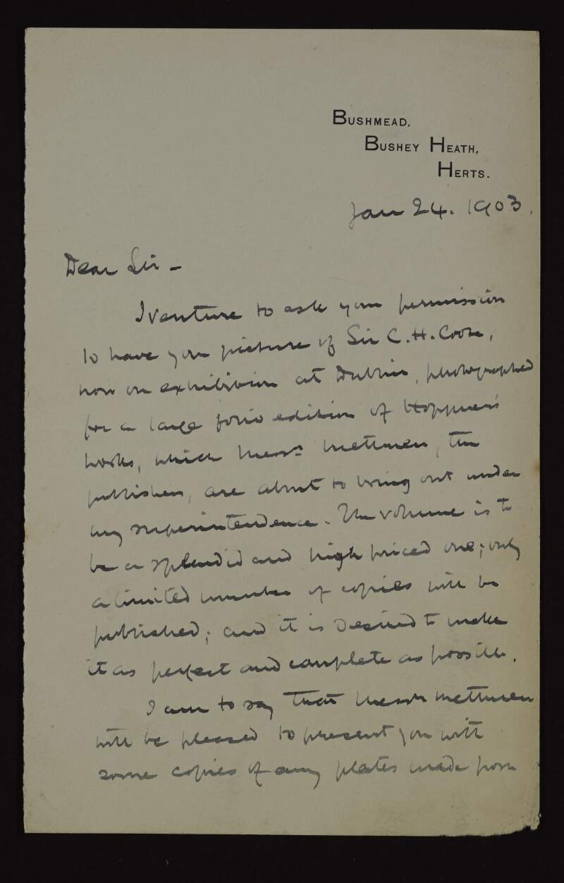 Letter from Horace Pitt Kennedy Skipton to Hugh Lane, asking for permission to use Lane's picture of Sir C.H. Cooke that is in an exhibition in Dublin for a large folio publication,