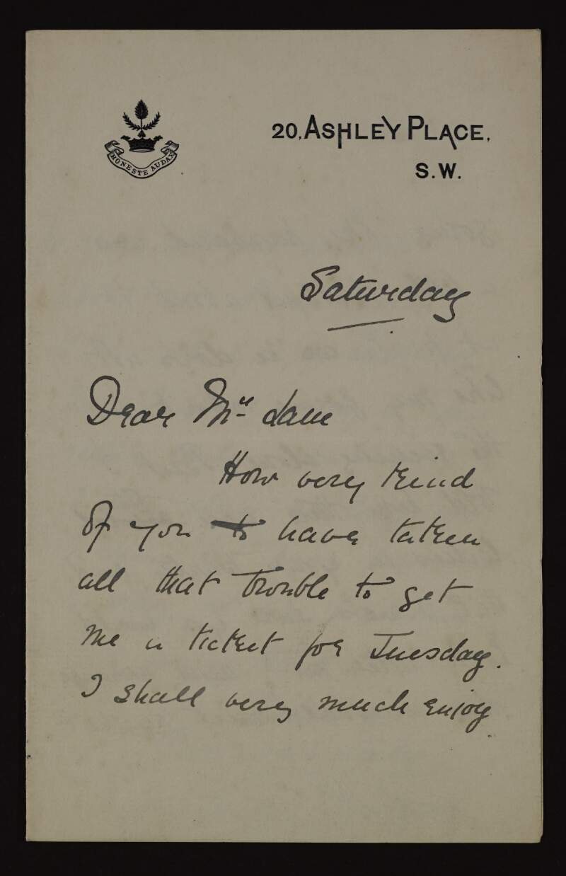 Letter from Beatrice Parkyns to Hugh Lane thanking him for the ticket he got her and accepting to go for tea but stating that she will have to leave early,