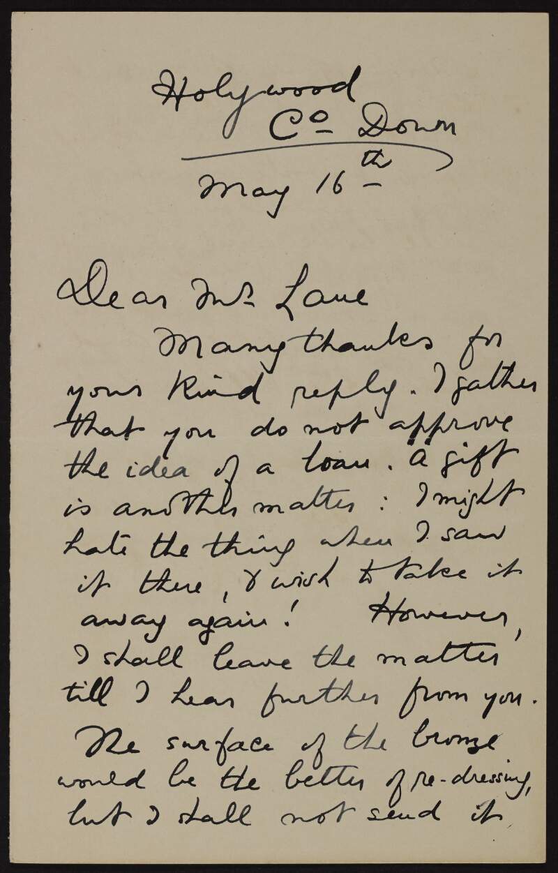 Letter from S. Rosamond Praeger to Hugh Lane regarding the loan or gift of a bronze statuette for the gallery,