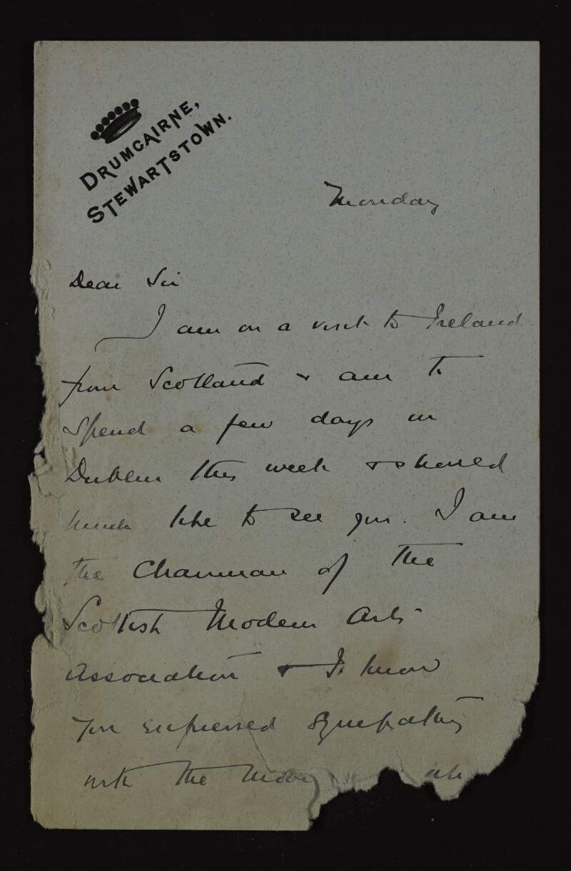 Letter from Archibald Stodart Walker to Hugh Lane, asking if he could meet him when he is in Dublin for a few days as part of a visit to Ireland from Scotland, and that he is the chairman of the Scottish Modern Art Association,