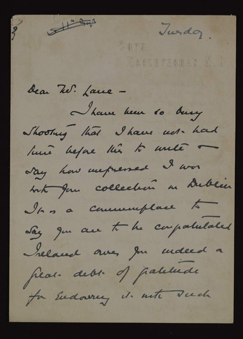 Letter from Archibald Stodart Walker to Hugh Lane about how impressed he was at the latter's art collection in Dublin, and hoping he will see him the next time he in Dublin,