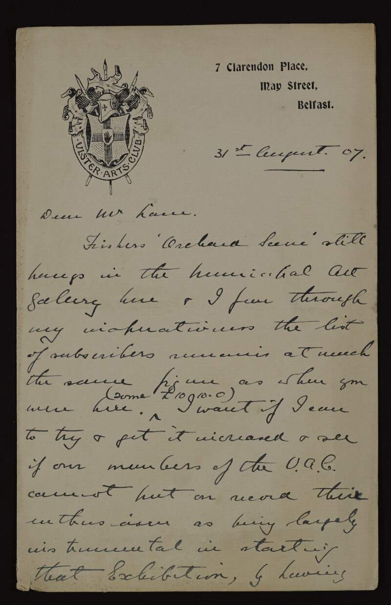 Letter from Francis E. Ward to Hugh Lane regarding the value of a picture titled "Orchard Scene" and whether he could increase the amount of money from the Ulster Arts Club subscribers,