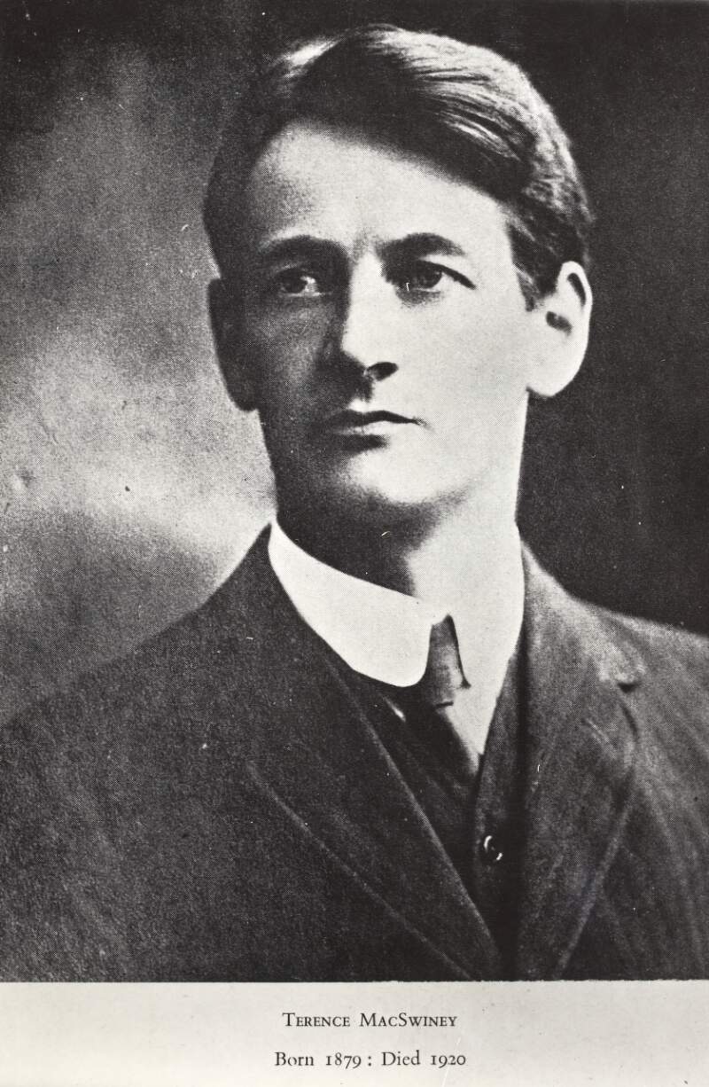 Terence MacSwiney Born 1879 : Died 1920