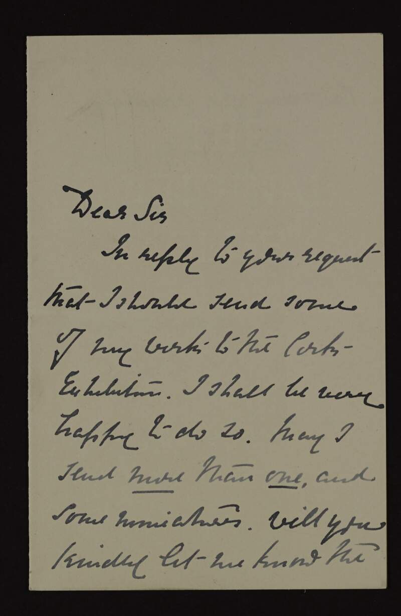 Letter from "L. Stephens" to George Noble Plunkett, Count Plunkett, regarding the exhibition of her work at the Cork Exhibition,