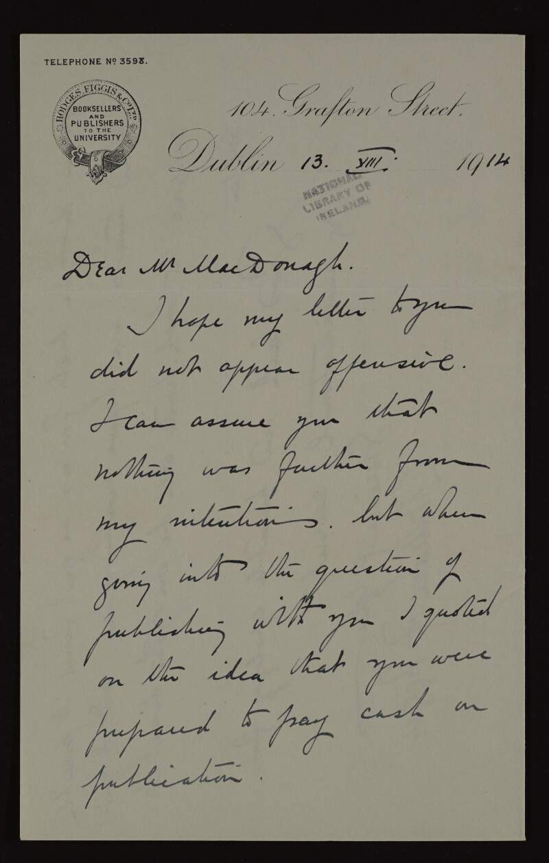 Letter from William F. Figgis to Thomas MacDonagh regarding issues that MacDonagh has in paying his accounts for printing,