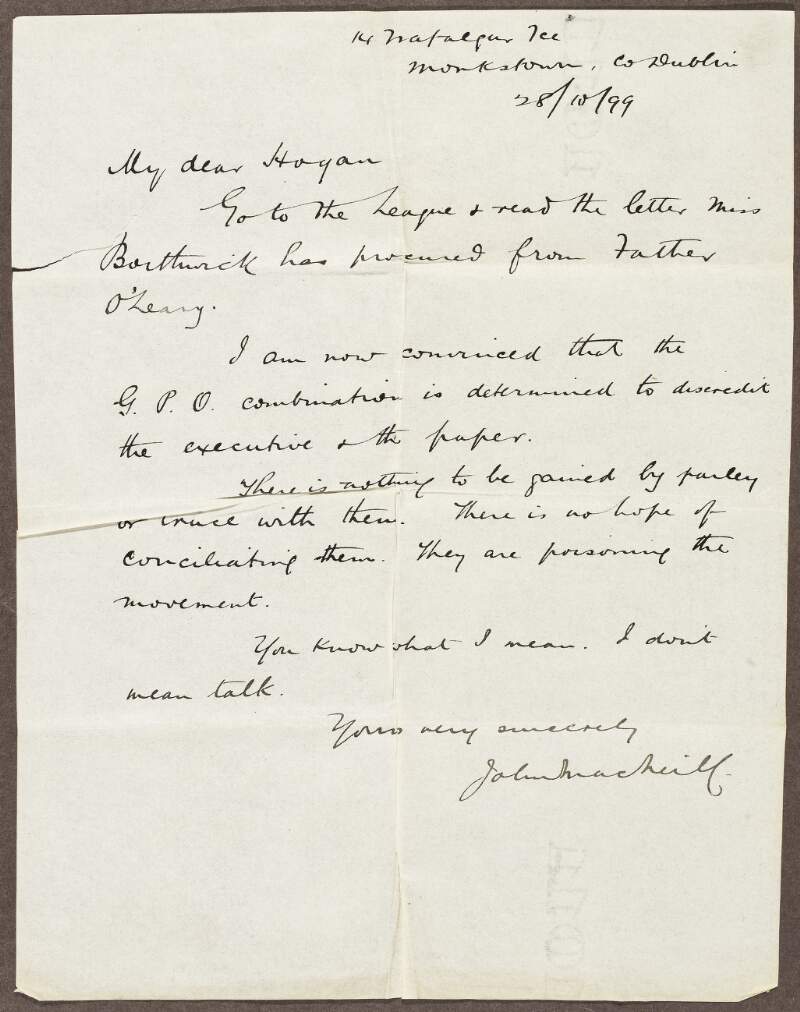 Letter from Eoin Mac Neill to Seaghan Ó hÓgáin advising him to go to "the League and read the letter Miss [Norma] Borthwick has procured from Father O'Leary [An tAthair Peadar Ua Laoghaire]",