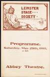 Leinster Stage Society Programme Saturday, May 28th, 1910, at 8.15 [p.m.] Abbey Theatre